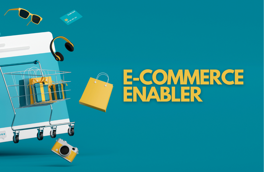 ECOMMERCE ENABLER: THE KEY TO ECOMMERCE GROWTH